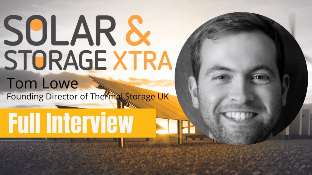 Interview with Tom Lowe: The importance of Smart Thermal Storage