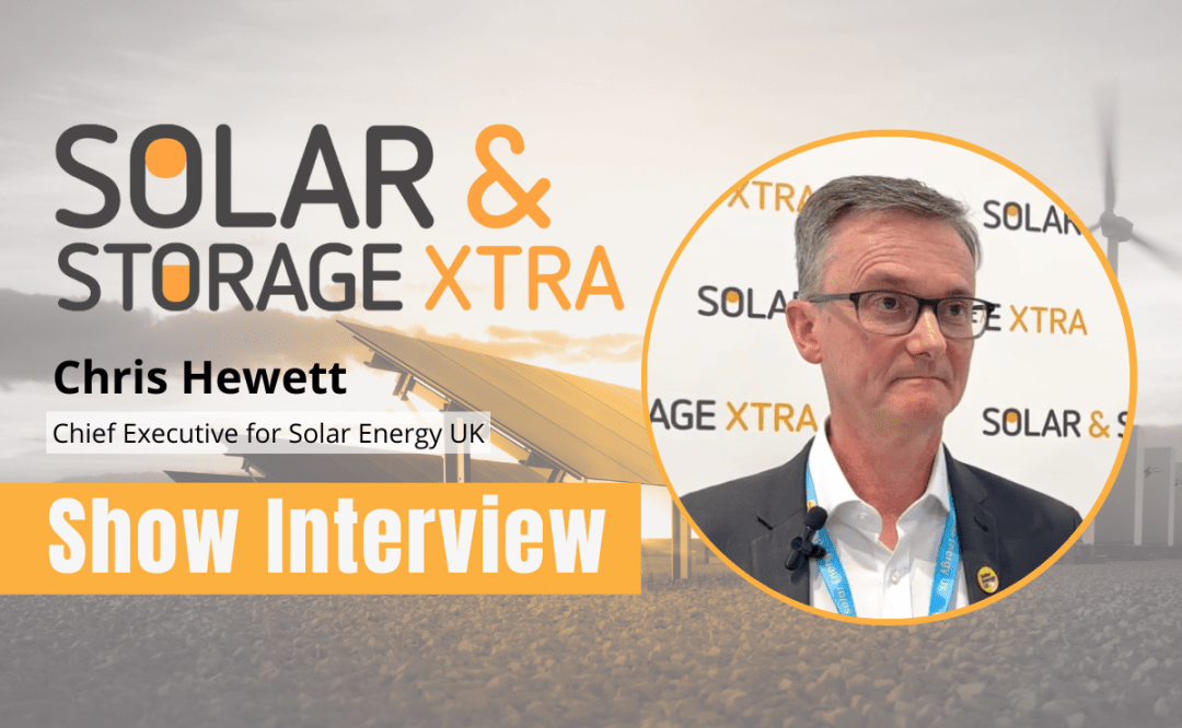 Interview with Chris Hewett, Chief Executive for Solar Energy UK