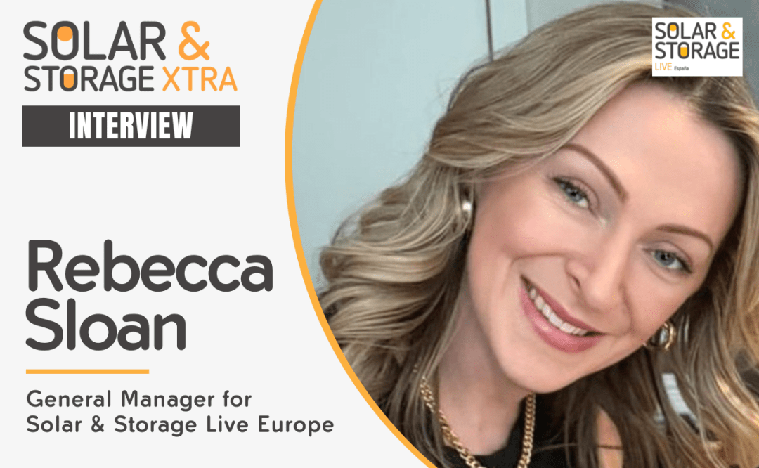 Interview with Rebecca Sloan, General Manager for Solar & Storage Live Europe