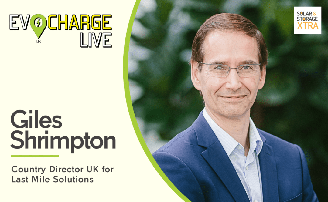Interview with Giles Shrimpton, Country Director UK for Last Mile Solutions